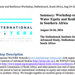 New summary report: International WaTERS Network, Workshop on Water Equity and Resilience in Southern Africa