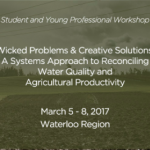 New Workshop: S. Shah at the CWN’s “Wicked Problems and Creative Solutions: A Systems Approach to Reconciling Water Quality and Agricultural Productivity”
