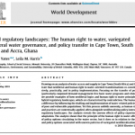 NEW PUBLICATION: YATES & HARRIS: HYBRID REGULATORY LANDSCAPES: THE HUMAN RIGHT TO WATER, VARIEGATED NEOLIBERAL WATER GOVERNANCE, AND POLICY TRANSFER IN CAPE TOWN, SOUTH AFRICA, AND ACCRA, GHANA (FREE UNTIL JUL 15)